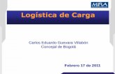 Logística de Carga - Celat · 2011-02-17 · Debates del Movimiento MIRA 25 de enero de 2009 - Debate de control Político sobre Operadores Logísticos del Plan Maestro de Movilidad