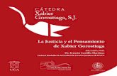 La Justicia y el Pensamiento de Xabier Gorostiagasacerdotes como Camilo Torres, se integra-ron a la lucha armada al considerar que las estructuras sociales de dominación no de-jaban