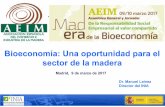 Bioeconomía: Una oportunidad para el sector de la madera · DE LOS RECURSOS NO RENOVABLES (combustibles y fuentes de ... Plan Nacional de Investigación Científica, Desarrollo e