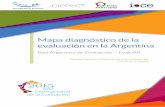 Mapa diagnóstico de la evaluación en la Argentinaapi.ning.com/files/qe5*yho6iFTiunYHJwyBOCOgkzzMgfyH89LjHjt1X… · propuso contribuir a institucionalizar la evaluación en la Administración