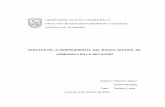 EFECTOS DE LA INDEPENDENCIA DEL BANCO CENTRAL DE VENEZUELA EN LA …biblioteca2.ucab.edu.ve/anexos/biblioteca/marc/texto/AAQ... · 2019-06-11 · UNIVERSIDAD CATÓLICA ANDRÉS BELLO
