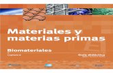 Materiales y materias primas€¦ · 8.4.6. Sistemas para la distribución de medicamentos 8.5. Tipos y propiedades de biomateriales 8.6. Biomateriales metálicos 8.6.1. Pasos en