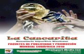 PAQUETES DE PUBLICIDAD Y PROMOCIÓN MUNDIAL SUDÁFRICA …cascarita.com/_pdf/La Cascarita Mundial 2010 email.pdf · importante actividad futbolera del próxi-mo año, la selección