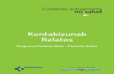 Kontakizunak Relatos · 2019-02-06 · Y llegó el día, ese día tan esperado en el que comenzábamos a impartir el Taller de Paciente Activo “Cuidando activamente mi salud”.