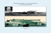 Ernst Udet y sus aviones en Argentina - Histarmar Udet y sus aviones en... · Luego de conversaciones que se prolongaron entre diciembre de 1922 y enero de 1923 el Círculo Aeronáutico