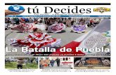 La Batalla de Puebla · La Batalla de Puebla ¿Porqué es el Cinco de Mayo más popular en Estados Unidos que en México? > 2. 2 tú Decides – A Bilingual Newspaper 1 de mayo 2015
