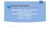 REVISIÓN DEL GASTO PÚBLICO EN BIODIVERSIDAD EN COLOMBIA · 2019-12-21 · el país destina cerca del 0,11% del PIB para atender acciones asociadas a la biodiversidad, el 0,49% del