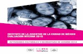 Instituto de la Juventud de la Ciudad de México Evaluación interna 2015€¦ · el 13.6% de la población total (CONAPO, La situación actual de los jóvenes en México, 2010).