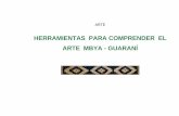 HERRAMIENTAS PARA COMPRENDER EL ARTE MBYA GUARANIhera.ugr.es/tesisugr/20425624.pdf · Todo mi agradecimiento al Pueblo Guaraní por estar ahí. A la Universidad de Granada por otorgar