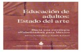 La educación de adultos: estado del arte. - CONEVyTbibliotecadigital.conevyt.org.mx/...de...del_arte.pdftorno a la educación de adultos en México; a recuperar el interés por sus