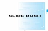 SLIDE BUSH - NB Corporation · 2017-12-19 · SLIDE BUSH El rodamiento lineal NB es un mecanismo de movimiento lineal que utiliza un movimiento rotacional de balines. Puesto que el