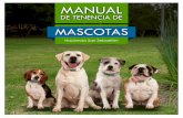 Manual tenencia de mascotas - Hacienda San Sebastianhaciendasansebastian.com/.../2019/02/Manual-de-Mascotas.pdf · Manual de tenencia de mascotas 3 Julio 2016 Propiedad horizontal,