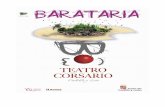 En clave de comedia, el tiempo de Cervantes se cruza con ...teatrocorsario.com/BARATARIA-DOSIER.pdf · En clave de comedia, el tiempo de Cervantes se cruza con el nuestro en un puñado