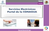 Servicios Electrónicos Portal de la CONAGUA · 2011-07-11 · Comisión Nacional del Agua Portal de la CONAGUA Para realizar un trámite electrónico debe ingresar a la página de