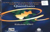 ANUARIO ESTAD ISTI DEL ESTADO DE Querétarossrs.yale.edu/egcdl/pdfs/Queretaro/1997/Queretaro_1997... · 2004-02-16 · Presentación El Gobierno del Estado de Queretaro y el Instituto