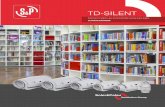 TD-SILENT...Soler y Palau S.A. de C.V. certifica que los modelos TD 250/100 Silent, TD 350/125 Silent, TD 500/150 Silent, TD 800/200 Silent, TD 1000/200 Silent, TD 1300/250 Silent