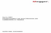 Serie DET PROBADORES DE ELECTRODOS DE CONEXIÓN A TIERRA · No toque las estacas de puesta a tierra, las conexiones de prueba y sus terminaciones (incluyendo las conexiones al sistema