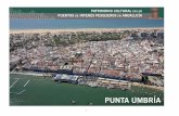 PATRIMONIO CULTURAL EN LOS PUERTOS DE INTERÉS …grupos.us.es/puertosandaluces/pdf/Ficha_PuntaUmbria.pdfconstrucción de las primeras edificaciones de chozas de pescadores, del primi-genio