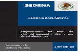 Mejoramiento del nivel de derechohabientestransparencia.sedena.gob.mx/pdf/Memorias_doc/SDN-MD-06.pdf · 2019-11-27 · personal militar, por ello el Presidente de la República y
