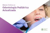 Máster Online en Odontología Pediátrica Actualizada · La estructura de los contenidos ha sido diseñada por un equipo de profesionales de los mejores centros odontológicos y