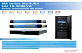 MR series Modular SAI 10-200KVA - DLMREDdlmred.com/MRSeries.pdf · 2016-11-15 · mr series modular sai 10-200kva doble conversión en línea redes de Área local (lan) servidores
