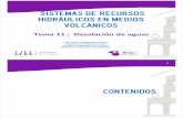 Sistemas de Recursos Hidráulicos en Medios Volcánicos · 2012-06-01 · Sistemas de Recursos Hidráulicos en Medios Volcánicos Tema 11 ; Desalación de aguas Juan Carlos Santamarta