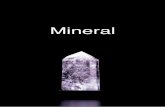 Mineral - media.lasvelasdemariano.com · Armonizan los ambientes si se dejan en lugares visibles y energizan las piedras, amuletos o talismanes que se introduzcan en su interior.