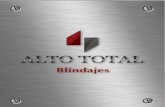 Empresa dedicada a la - Altototal Blindajes PRODUCTOS Y SERVICIOS... · 2016-09-01 · ¿PORQUÉ ELEGIR ALTOTOTAL? Lo que nos mantiene como empresa preferente de nuestros clientes
