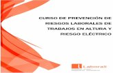 CURSO DE PREVENCIÓN DE RIESGOS LABORALES DE TRABAJOS … · 2020-03-09 · Protecciones individuales ... Este curso persigue fundamentalmente los siguientes objetivos: • Fomentar