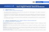 1 cigarrillos electrónicos? · 2019-10-03 · No. Organizaciones como la Administración de Alimentos y Drogas de Estados Unidos (FDA) no los tienen aprobados como alternativa para