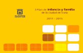 I Plan de infancia y familia de la ciudad de Soria 2011 - 2015 · 2015-03-17 · 4 | infancia y familia protección a la infancia en el contexto internacional, nacional y regional,