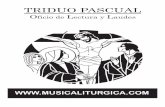 TRIDUO PASCUAL - MUSICALITURGICA.COMmusicaliturgica.com/material_estatico_1466_3607045869.pdf · 2016-03-17 · Con la reforma que en el Oficio de Lectura realizó Pablo VI, a juicio