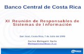 Banco Central de Costa Rica - IIMV · 2015-01-14 · Banco Central de Costa Rica. XI Reunión de Responsables de Sistemas de Información. San José, ... Sobre el Sistema de Pagos
