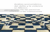 Análisis econométrico del delito y la violencia en México. Carlos …catedras.cucea.udg.mx/sites/default/files/analisis... · 2019-05-30 · blema desde la óptica de la relación