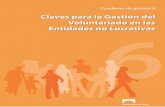 Cuaderno de gestión 6 Claves para la Gestión del Voluntariado en … · 2009-11-30 · [7] Presentación Esta Guía “Claves para la Gestión del Voluntariado” pretende ser un