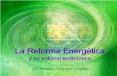 La Reforma Energética - Monografias.com...Reforma energética significa cambiar las leyes para permitir la participación de empresas privadas en el sector energético y petrolero