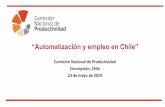 “Automatización y empleo en Chile” · 2019-09-11 · Efecto en Productividad Factores Exógenos Tiempo no disponible Tiempo no utilizado La disponibilidad de las nuevas tecnologías