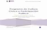 Programa de Cultura Cívica y Participación Política · Generar una cultura cívica es un compromiso y un reto para este órgano electoral, más no es posible sin el involucramiento