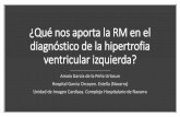 ¿Qué nos aporta la RM en el diagnóstico de la hipertrofia ... · Rojo Congo y Amiloide-A. ... •2016, en el perioperatorio de cierre de ileostomía: cuadro suboclusivo complicado