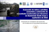 Evaluación de daños y pérdidas sectoriales y estimación de … efectos... · 2010-10-11 · PDNA 2 Esta evaluación responde a la solicitud del Gobierno de Guatemala, expresada
