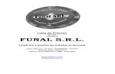 Nº 133 FUNAL S.R.L. · 2015-07-02 · OBSERVAR ARTICULOS NUEVOS Lista de Precios Nº 133 FUNAL S.R.L. Fundición a presión de metales no ferrosos Luján 1887 esq. Ucrania - (B1836BIW)
