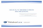 AGUA Y DERECHOS HUMANOS · 2017-08-22 · las estadísticas nacionales en México la cobertura nacional de agua para el consumo humano es de 92.5% (95.7% urbana, 81.6% rural)1, sin
