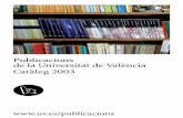 Fotocomposició i maquetació: Publicacions de la ... · Comercio de Valencia 1787-1975 M. del Carmen Cuéllar i Juan Ramón Rodríguez ... Monografías y Fuentes, 17 Departament