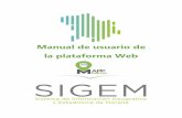 Manual de usuario de la plataforma Web - Morelia · 2019-08-20 · SIGEM pueden acceder sin ningún problema a los formularios web y los formularios móviles. (Para más información