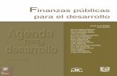 Finanzas públicas Finanzas públicas para el desarrollobiblioteca.diputados.gob.mx/janium/bv/ce/scpd/LX/finan_pub_desa_lx.pdf · Finanzas públicas para el desarrollo José Luis