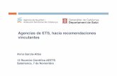 Agencias de ETS, hacia recomendaciones vinculantes · x x • Prescripción potencialmente inadecuada en dos centros sociosanitarios según los criterios START-STOPP Conclusión En