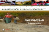 Cambio Climático, agro-biodiversidad y saber localp-zutter.com/mediapool/54/.../2010-12ACC-Guate-GRV.pdf · prevención lograremos reducir los daños en el futuro. Esta es la razón