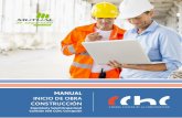 MANUAL INICIO DE OBRA CONSTRUCCIÓN · 2016-03-31 · 3 El presente Manual de Inicio de Obras de Construcción busca ser una guía al inicio en la ejecución de obras tradicionales