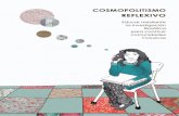 Cosmopolitismo Reflexivo - GARUA S.coop. · 2017-03-28 · Cosmopolitismo Reflexivo Educar mediante la investigación filosófica para construir comunidades inclusivas Este material