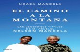 NDABA MANDELA MONTAÑA - PlanetadeLibros · En El camino a la montaña, Ndaba Mandela cuenta la historia de su transición a la edad adulta a la vez que repasa el renacimiento de